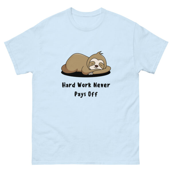 Never Work Hard Funny Unisex Graphic Tee - Image 6
