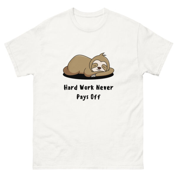 Never Work Hard Funny Unisex Graphic Tee - Image 8